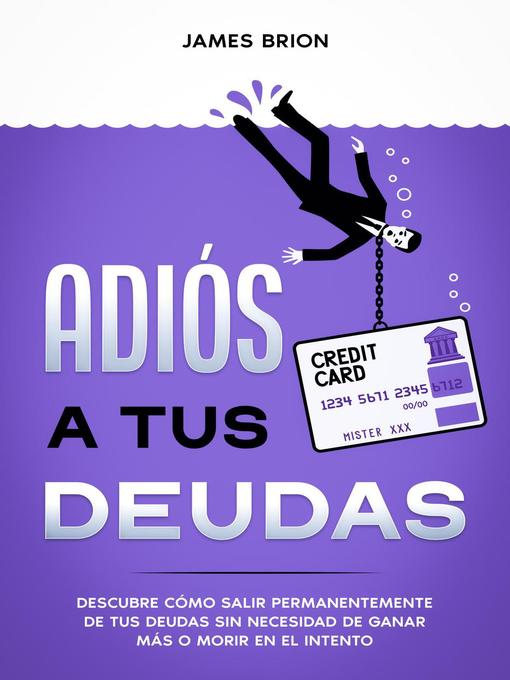 Cover image for Adiós a tus Deudas